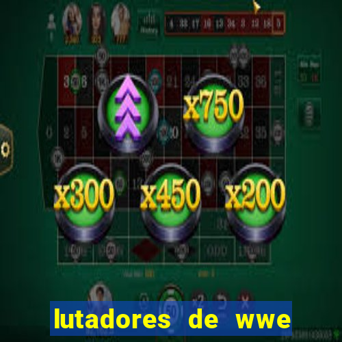 lutadores de wwe mais altos